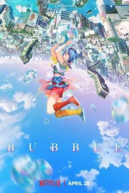 ดูหนังออนไลน์ฟรี BUBBLE บับเบิ้ล (2022) NETFLIX