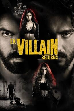 ดูหนังออนไลน์ฟรี EK VILLAIN RETURNS วายร้ายรีเทิร์น (2022)