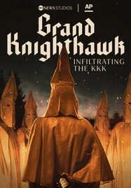 ดูหนังออนไลน์ GRAND KNIGHTHAWK INFILTRATING THE KKK (2023)