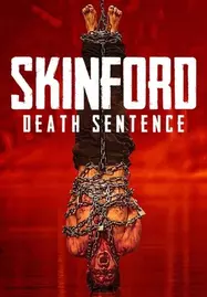 ดูหนังออนไลน์ฟรี SKINFORD DEATH SENTENCE (2023) สกินฟอร์ด เดธเซนเทน