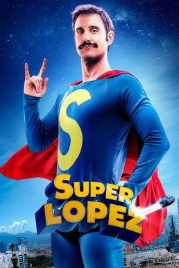 ดูหนังออนไลน์ฟรี SUPERLOPEZ ซูเปอร์โลเปซ (2018)