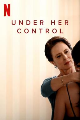 ดูหนังออนไลน์ UNDER HER CONTROL (LA JEFA) นายหญิง (2022)